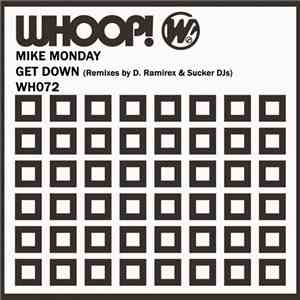 Mike Monday - Get Down