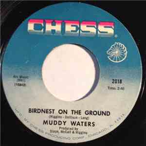 Muddy Waters - Birdnest On The Ground / When The Eagle Flies