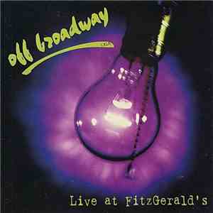 Off Broadway usa - Live At FitzGerald's