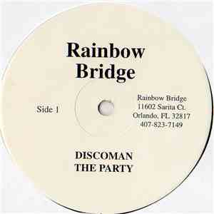 Rainbow Bridge - Discoman The Party