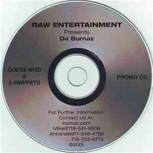 Raw Entertainment Presents Da Burnaz - Guess Who & 3 Snippets