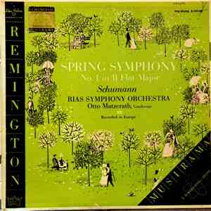 Schumann, Otto Matzerath Conducting The RIAS Symphony Orchestra - "Spring" Symphony No 1 In B-Flat Major