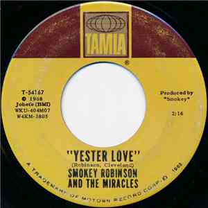 Smokey Robinson And The Miracles - Yester Love