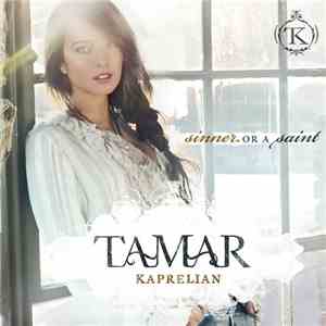 Tamar Kaprelian - Sinner Or A Saint