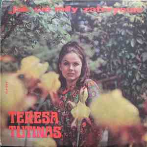 Teresa Tutinas - Jak Cię Miły Zatrzymać