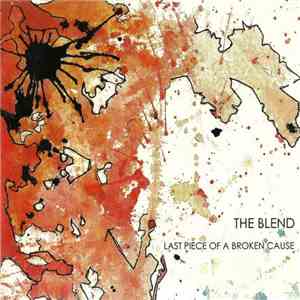 The Blend  - Last Piece Of A Broken Cause