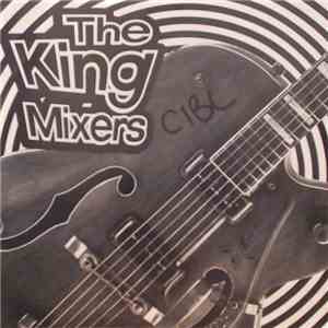 The King Mixers - The King Mixers