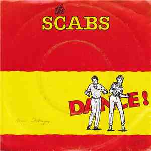 The Scabs - Dance!