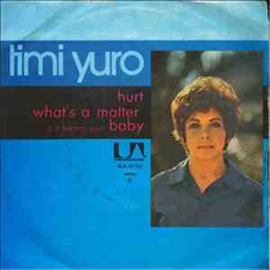 Timi Yuro - Hurt / What's A Matter Baby