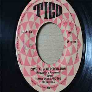 Tommy James & The Shondells - Crystal Blue Persuasion