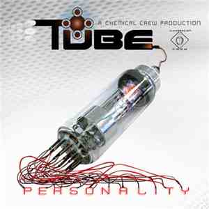 Tube  - Personality