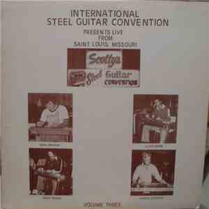 Various - International Steel Guitar Convention Presents Live From Saint Louis, Missouri, Volume Three
