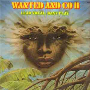 Wanted And Co Lead Vocal: Dany Play - Wanted And Co II