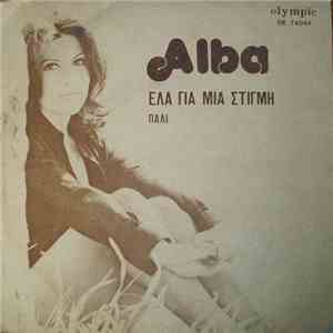 Alba  - Έλα Για Μια Στιγμή / Πάλι