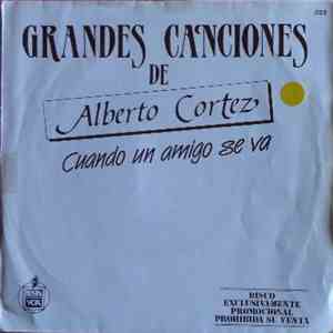 Alberto Cortez - Grandes Canciones De Alberto Cortez
