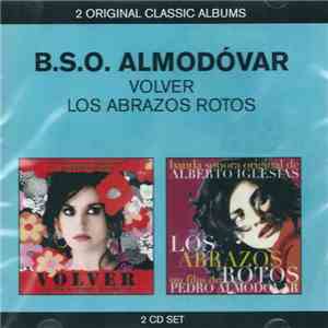 Alberto Iglesias - Volver / Los Abrazos Rotos (B.S.O. Almodóvar)