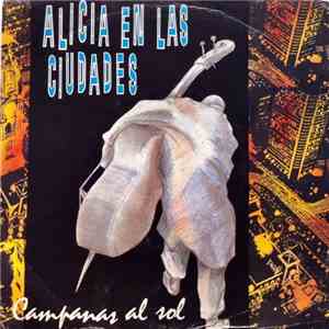 Alicia En Las Ciudades - Campanas Al Sol
