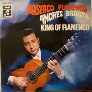 Andrés Batista - King Of Flamenco