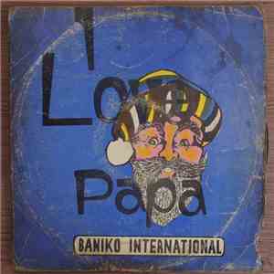 Baniko International - I Love Papa