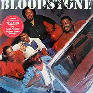 Bloodstone - We Go A Long Way Back
