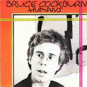 Bruce Cockburn - Humans