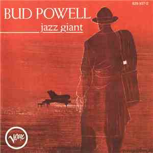 Bud Powell - Jazz Giant