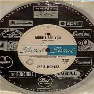 Chris Montez - The More I See You / You, I Love You