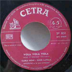 Clara Jaione / Carla Boni E Gino Latilla - La Postina Della Val Gardena / Vola Vola Vola