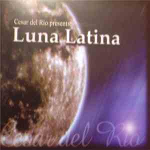 César Del Rio - Luna Latina