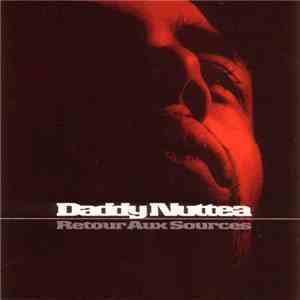 Daddy Nuttea - Retour Aux Sources