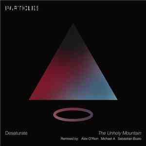 Desaturate - The Unholy Mountain