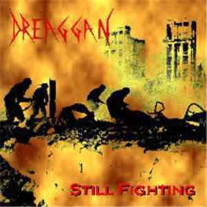 Dreaggan - Still Fighting