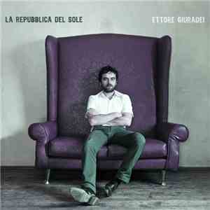 Ettore Giuradei - La Repubblica Del Sole