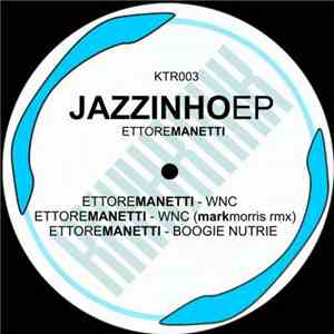 Ettore Manetti - Jazzinho EP