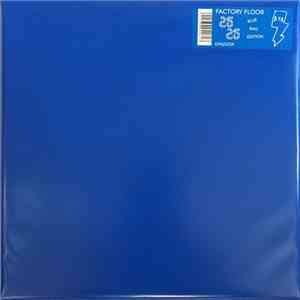 Factory Floor - 25 25 (Blue Bag Edition)