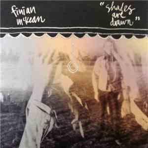 Finian McKean - Shades Are Drawn