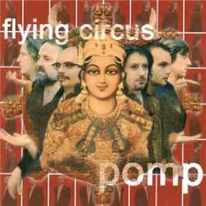 Flying Circus - Pomp