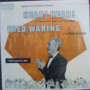 Fred Waring & The Pennsylvanians - Hear! Hear! (A Spectacular Sight And Song Treat)