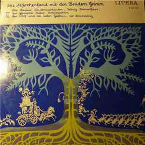 Gebrüder Grimm - Ins Märchenland Mit Den Brüdern Grimm II