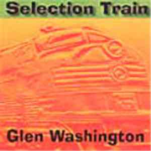 Glen Washington - Selection Train