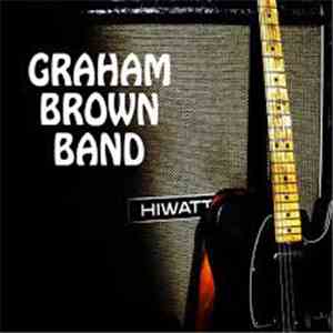 Graham Brown Band - Hiwatt