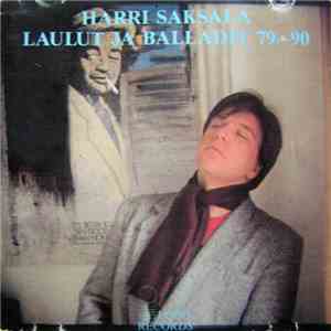 Harri Saksala - Laulut Ja Balladit 1979-1990