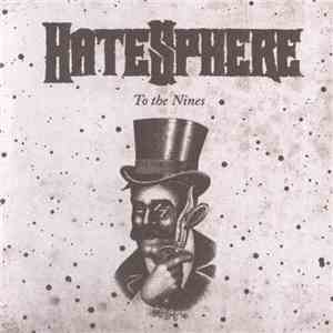 HateSphere - To The Nines