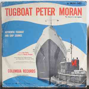 Hecky Krasno, Leo Paris - Tugboat Peter Moran . Authentic Tugboat And Ship Sounds