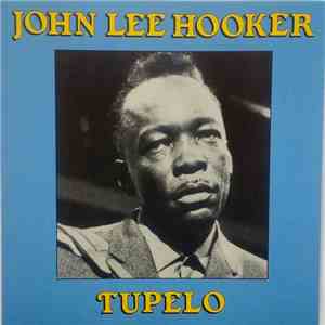 John Lee Hooker - Tupelo