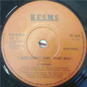 K. Edwards - I Just Don't Feel That Way / Couldn't Control My Feelings