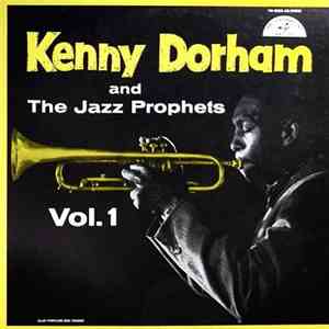 Kenny Dorham And The Jazz Prophets - Vol. 1