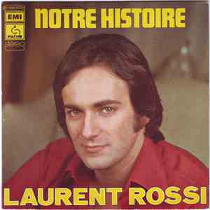 Laurent Rossi - Notre Histoire