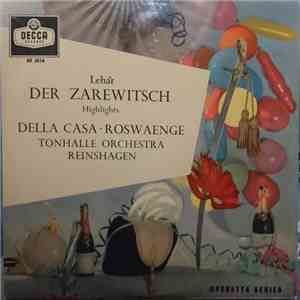 Lehár, Della Casa, Roswaenge, Tonhalle Orchestra, Reinshagen - Der Zarewitsch Highlights