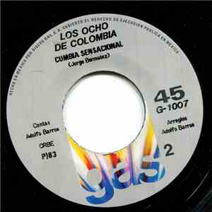 Los Ocho De Colombia - Cumbia Sensacional / Vete Ya